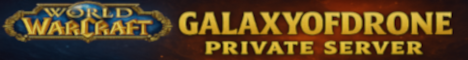 Best World of Warcraft Private Server 2025 | GalaxyofDrone